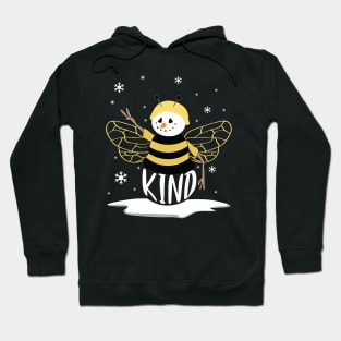 Cute Bee Kind Snowman Christmas Gift For Kindness Hoodie